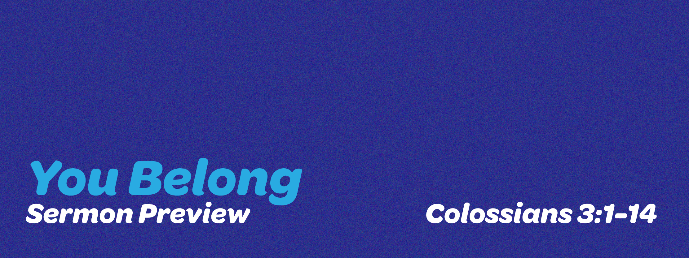 You Belong Sermon Preview Scripture